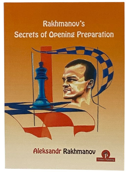 Rakhmanov's Secrets of Opening Preparation