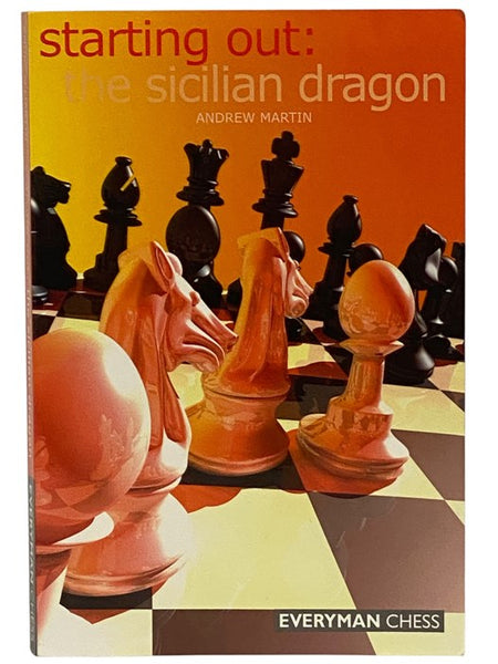 Starting Out: The Sicilian Dragon (Everyman Chess)