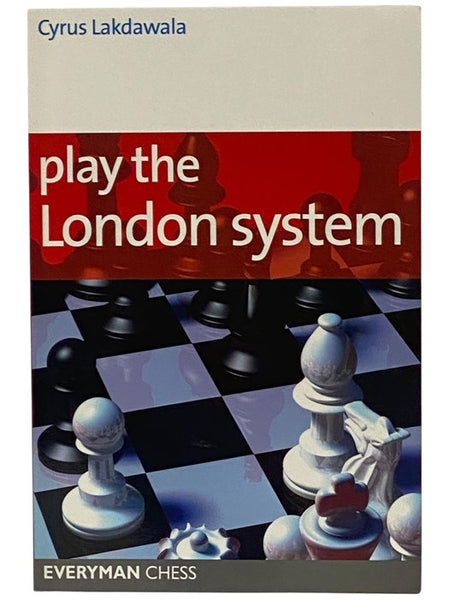 Play the London System (Everyman Chess)