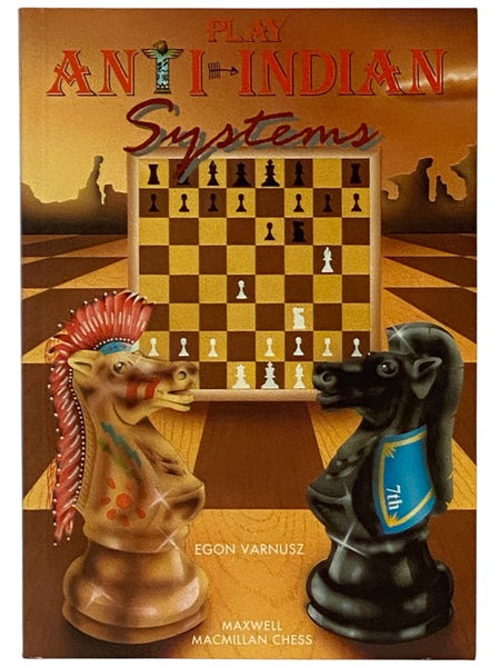 Play Anti-Indian Systems (Cadogan Chess Books)