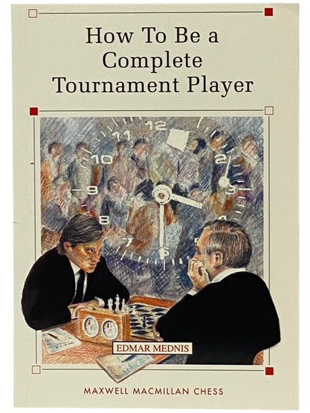 How to Be a Complete Tournament Player