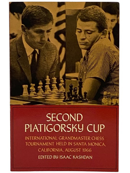 Second Piatigorsky Cup: International Grandmaster Chess Tournament Held in Santa Monica, California, August 1966