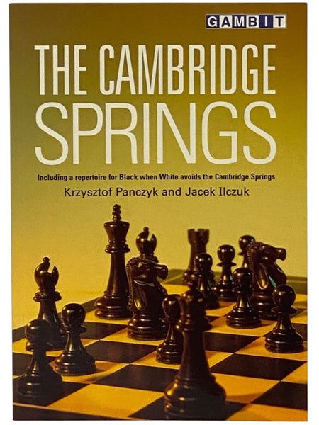 The Cambridge Springs: Including a Repertoire for Black When White Avoids the Cambridge Springs