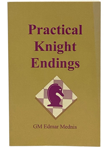 Practical Knight Endings (Practical Chess Endings Series)