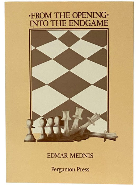 From the Opening into the Endgame (Pergamon Chess Series)