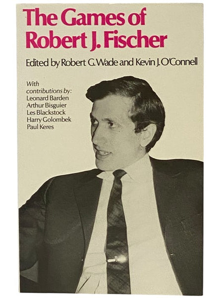 The Games of Robert J. Fischer [Bobby]