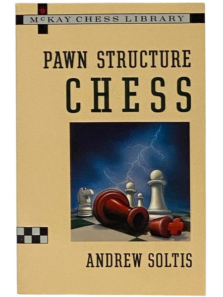 Pawn Structure Chess (McKay Chess Library)