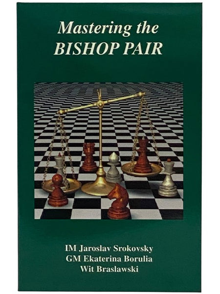 Mastering the Bishop Pair