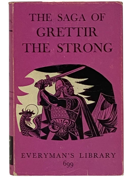 The Saga of Grettir the Strong [A Story of the Eleventh Century] (Everyman's Library 699)