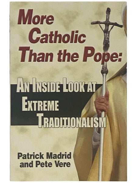 More Catholic Than the Pope: An Inside Look at Extreme Traditionalism