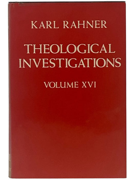 Theological Investigations, Volume XVI [16]: Experience of the Spirit: Source of Theology