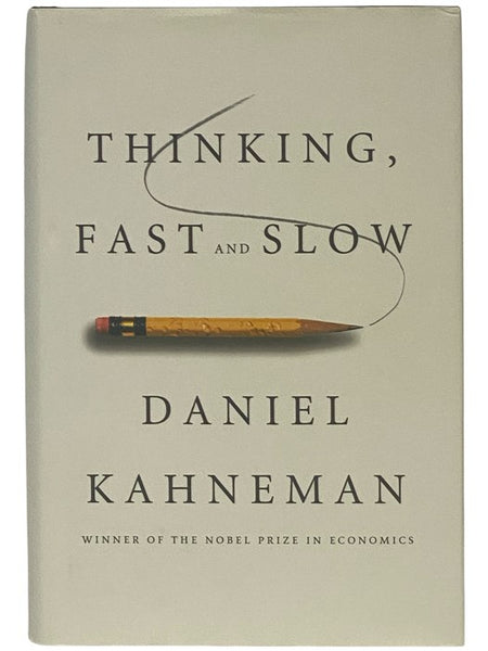Thinking, Fast and Slow