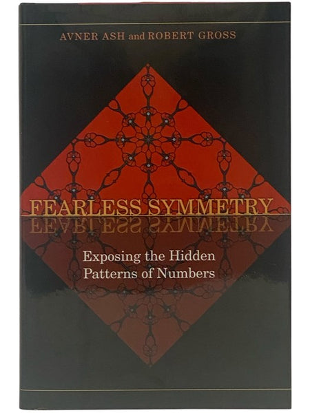 Fearless Symmetry: Exposing the Hidden Patterns of Numbers