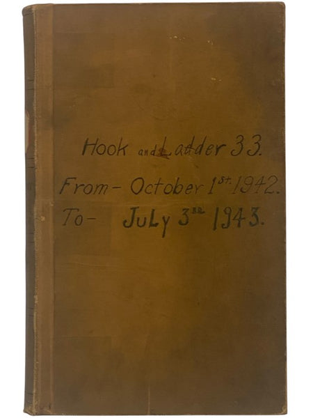 New York City (Bronx) Hook and Ladder Company No. 33 Manuscript Ledger, October 1942 - July 1943