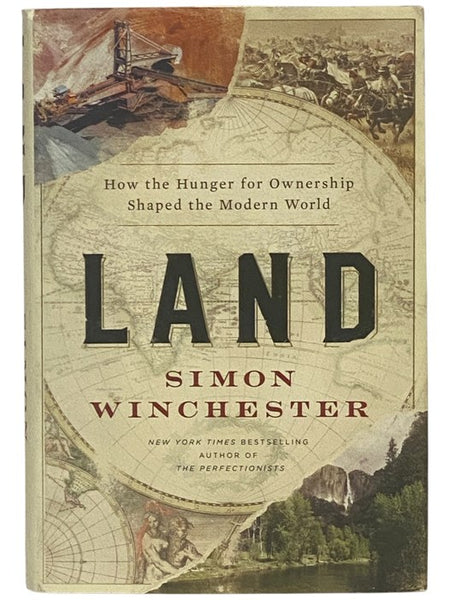 Land: How the Hunger for Ownership Shaped the Modern World