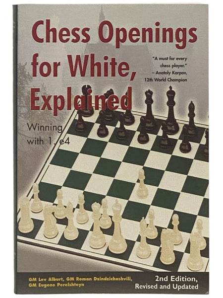 Chess Openings for White, Explained: Winning with 1. e4
