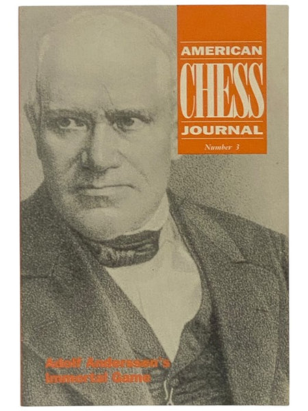 American Chess Journal, Number 3, 1995: Adolf Anderssen's Immortal Game