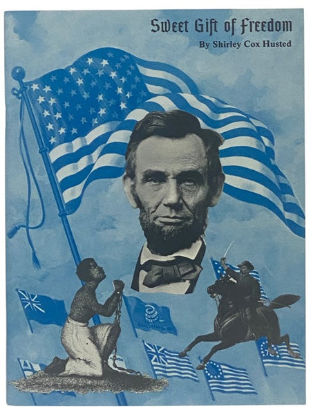 Sweet Gift of Freedom: A Civil War Anthology