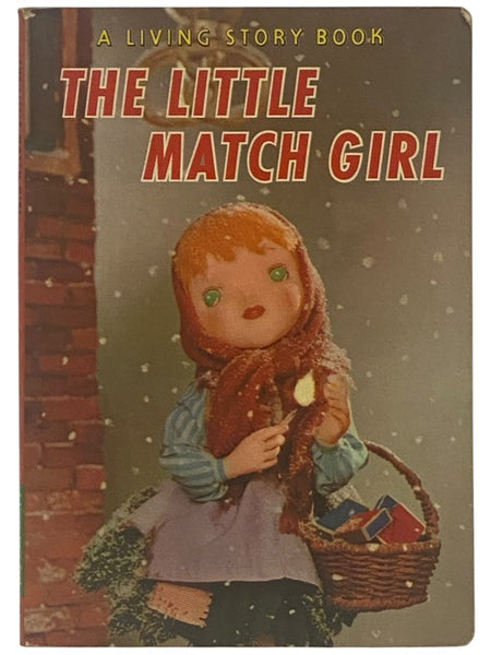 The Little Match Girl: A Living Story Book (#13 in Series)