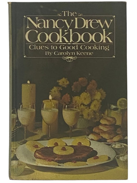 The Nancy Drew Cookbook: Clues to Good Cooking [Cook Book]