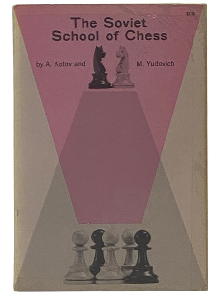 The Soviet School of Chess (Dover Books on Chess and Checkers)