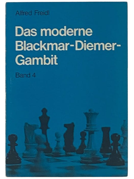 Das Moderne Blackmar-Diemer-Gambit, Band 4