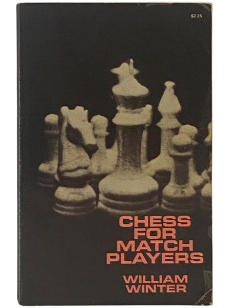 Chess for Match Players (Dover Books on Chess and Checkers) (T1363)