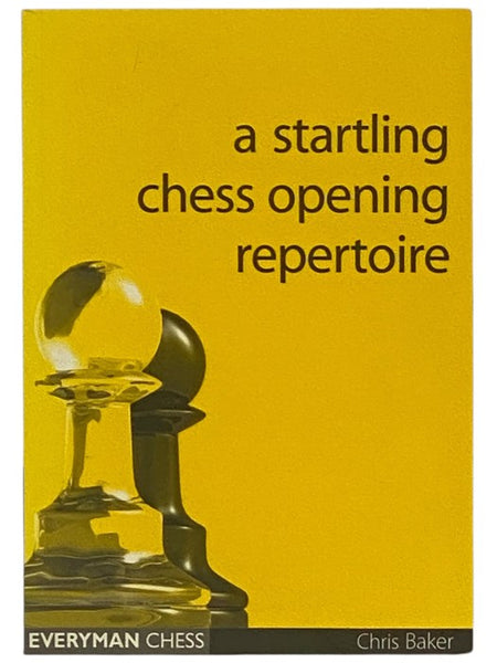 A Startling Chess Opening Repertoire