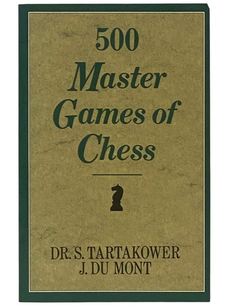 500 Master Games of Chess