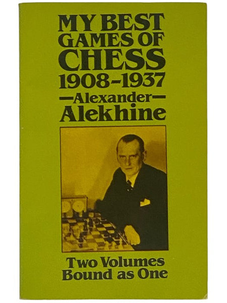 My Best Games of Chess, 1908-1937 (Dover Books on Chess)