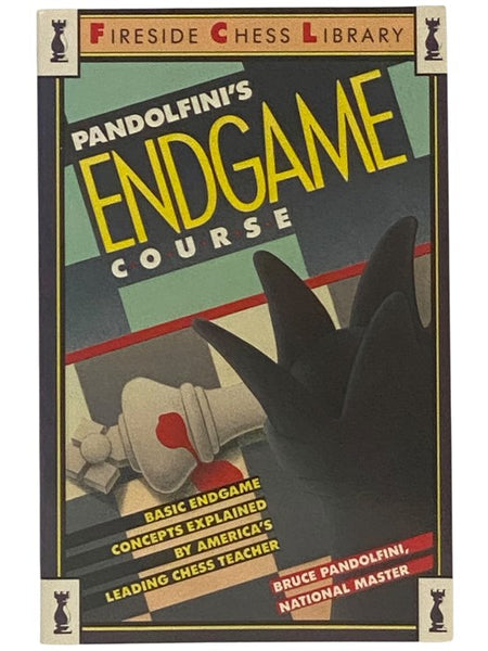 Pandolfini's Endgame Course (Fireside Chess Library)