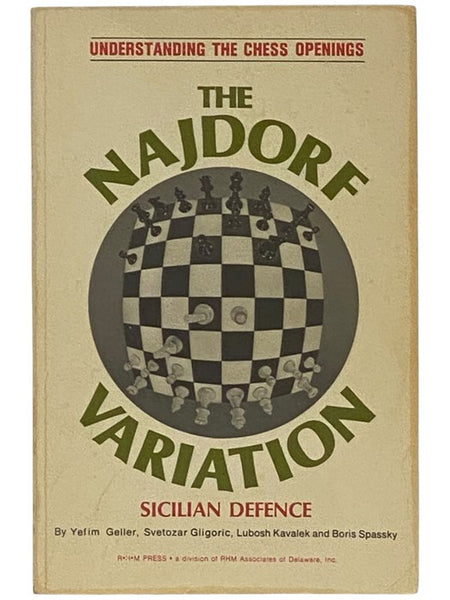 The Najdorf Variation of the Sicilian Defence (Understanding the Chess Openings) [Defense]