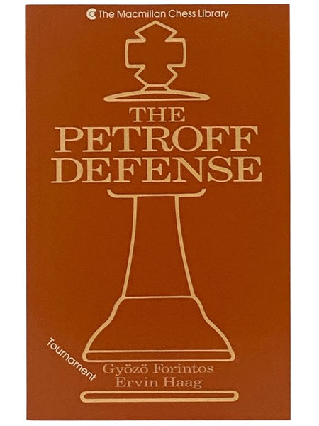 The Petroff Defense (The Macmillan Chess Library)