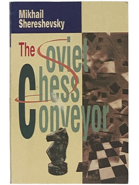 The Soviet Chess Conveyor