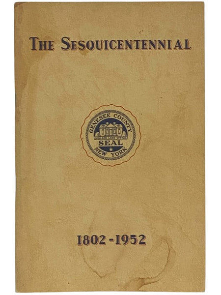 The Sesquicentennial of Genesee County, 1802-1952