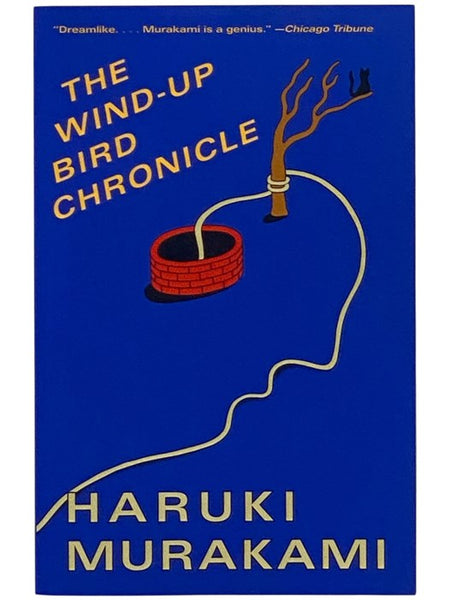The Wind-Up Bird Chronicle: A Novel