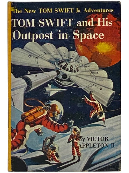 Tom Swift and His Outpost in Space (The New Tom Swift Jr. Adventures, Book 6)