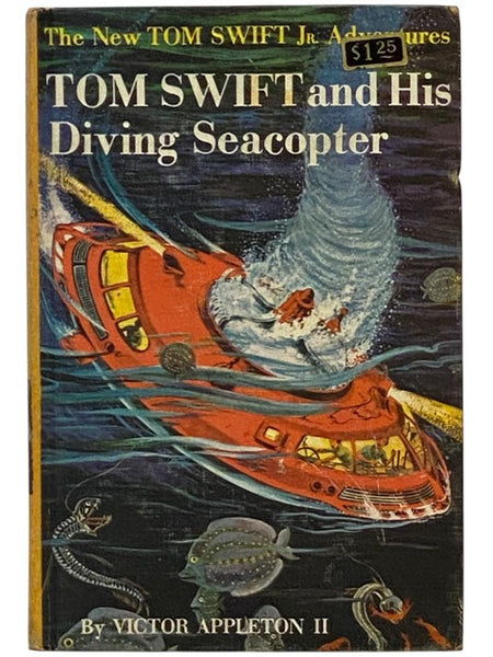 Tom Swift and His Diving Seacopter (The New Tom Swift, Jr. Adventures, Book 7)