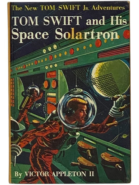 Tom Swift and His Space Solartron (The New Tom Swift Jr. Adventures, Book 13)