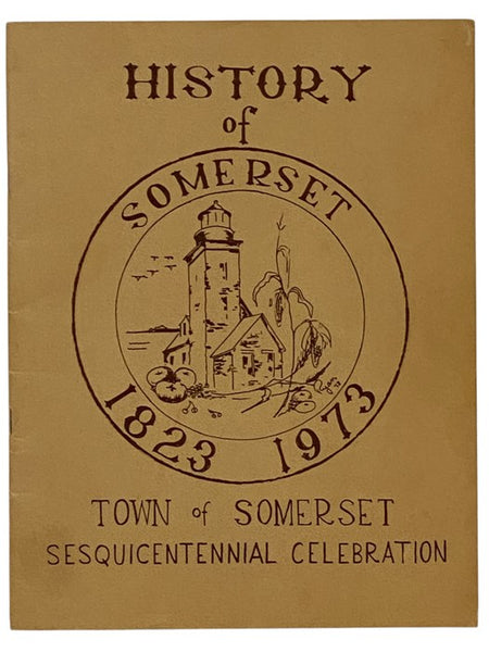 History of Somerset, 1823-1973 (Town of Somerset Sesquicentennial Celebration)