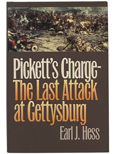 Pickett's Charge: The Last Attack at Gettysburg