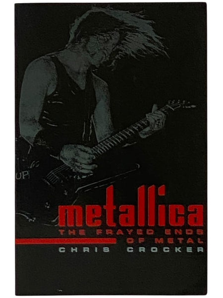 Metallica: The Frayed Ends of Metal