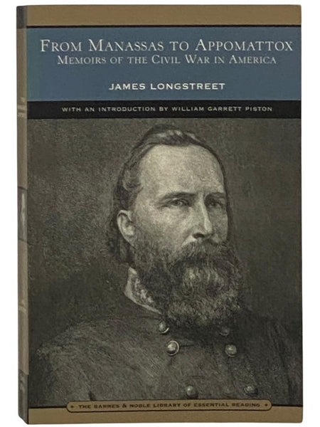 From Manassas to Appomattox: General James Longstreet