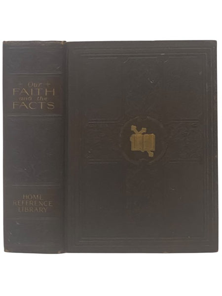 Our Faith and the Facts: Religion's Story; What Catholics Believe and Practice; Answers to Charges Made Against the Church; What We Have Done and Are Doing; A Busy Person's Reference Work; A Home Library