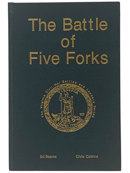 The Battle of Five Forks (The Virginia Civil War Battles and Leaders)