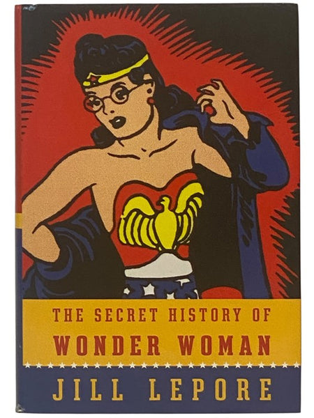 The Secret History of Wonder Woman