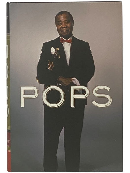 Pops: A Life of Louis Armstrong