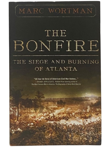 The Bonfire: The Siege and Burning of Atlanta
