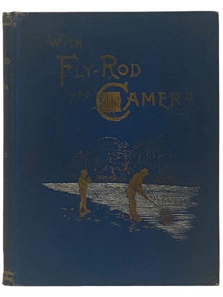 With Fly-Rod and Camera