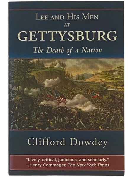 Lee and His Men at Gettysburg: The Death of a Nation [Robert E.]